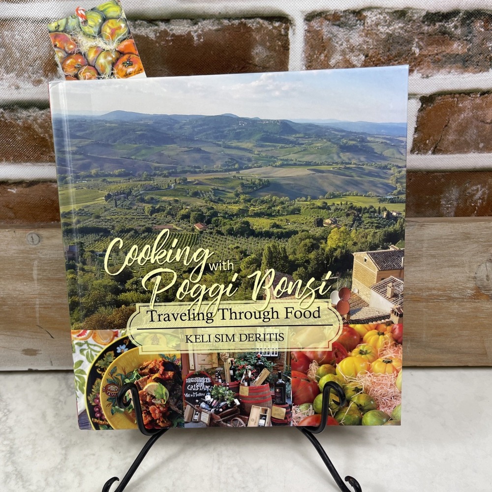 Cooking with Poggi Bonsi: Traveling - Hardcover, by Keli Sim DeRitis - Very Good
